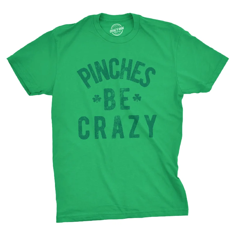 Men's quick-dry athletic t-shirt-Pinches Be Crazy Men's T Shirt