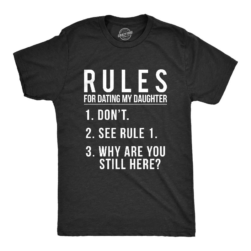 Men's weatherproof athletic wear t-shirt-Rules For Dating My Daughter Men's T Shirt