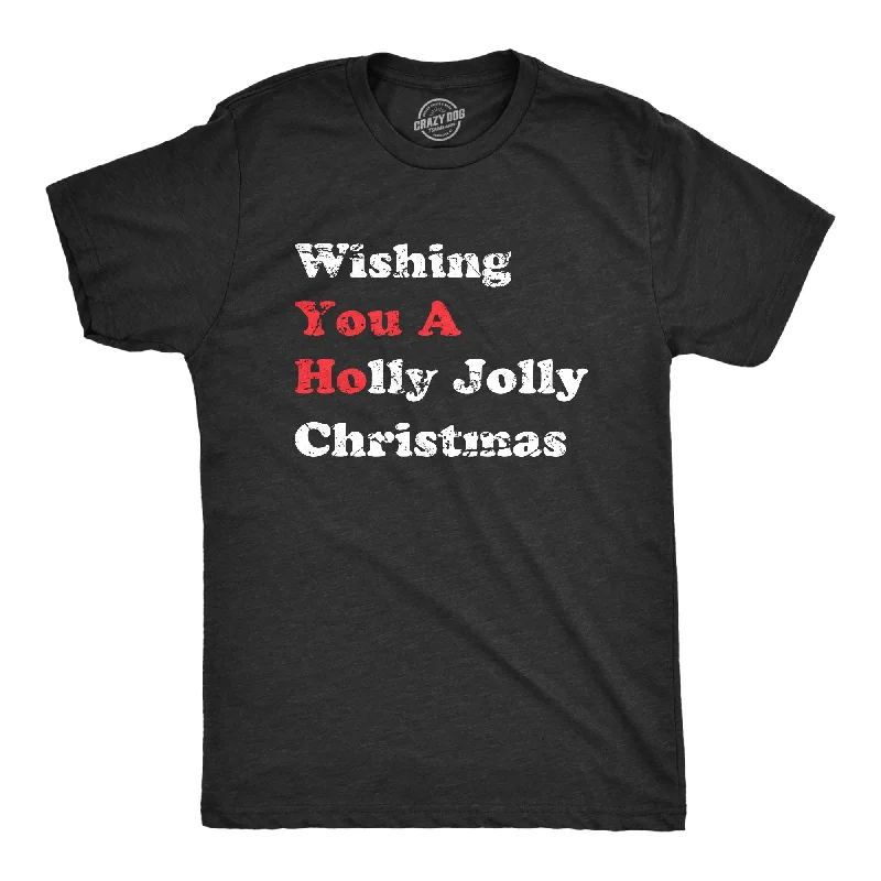 Men's comfortable exercise t-shirt-Wishing You a Holly Jolly Christmas Men's T Shirt