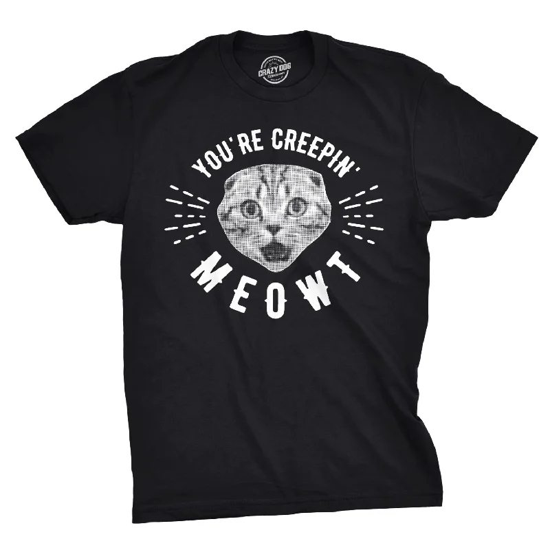 Men's performance sports t-shirt-You're Creepin Meowt Men's T Shirt