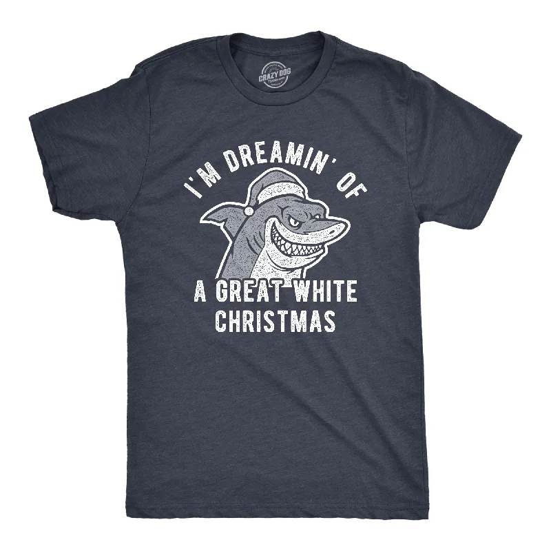 Men's sporty exercise t-shirt-I'm Dreamin Of A Great White Christmas Men's T Shirt