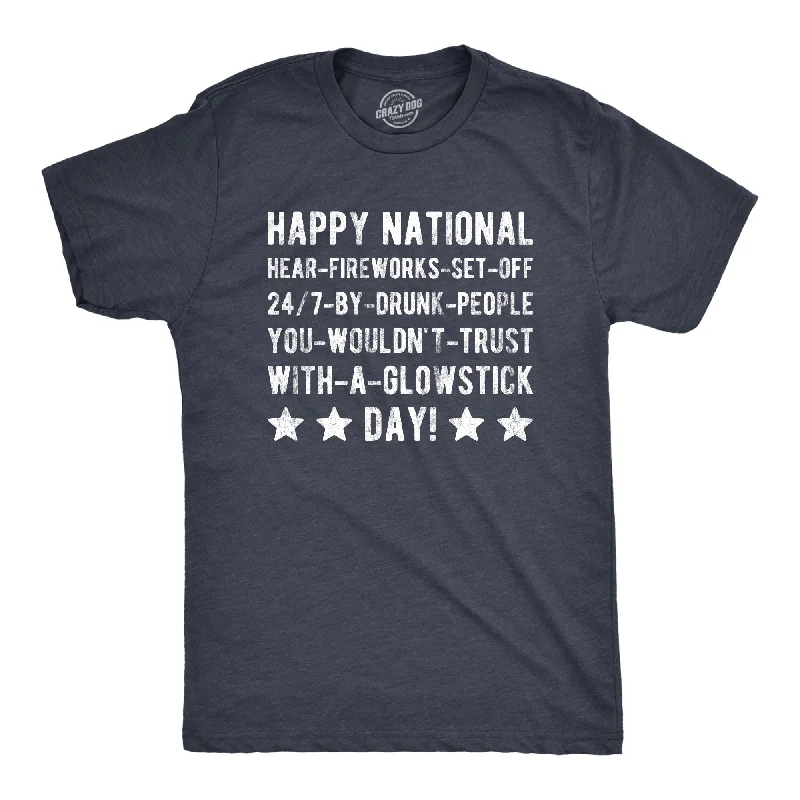 Men's durable sports t-shirt-Happy National Fireworks Set Off By Drunk People Day Men's T Shirt