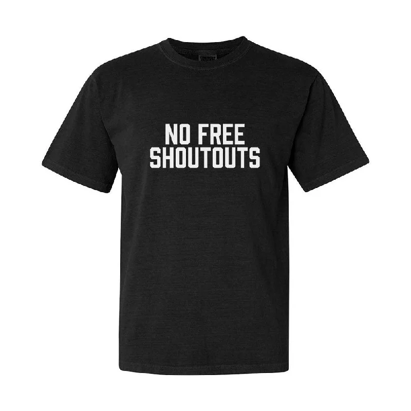 Men's sustainable athletic t-shirt-No Free Shoutouts Tee